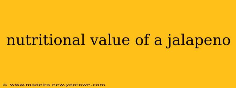 nutritional value of a jalapeno