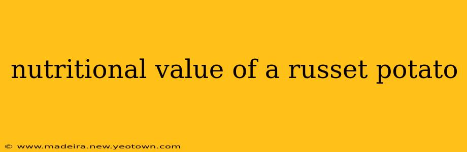 nutritional value of a russet potato