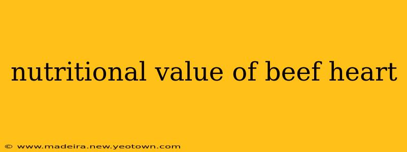 nutritional value of beef heart