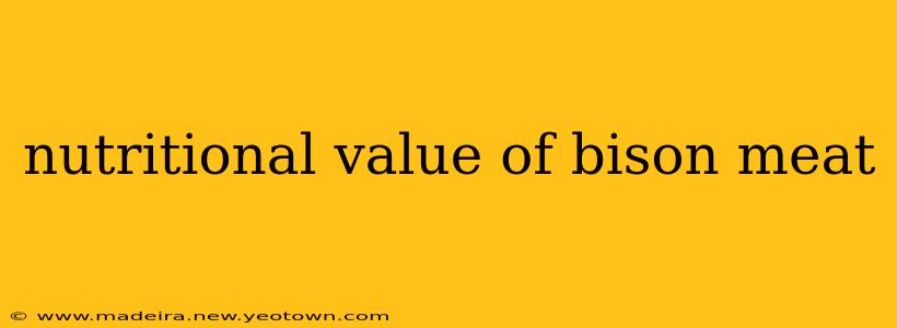 nutritional value of bison meat