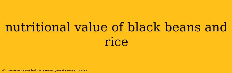 nutritional value of black beans and rice