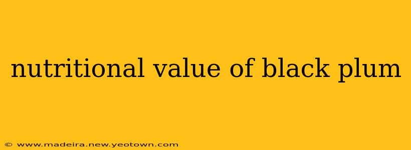nutritional value of black plum