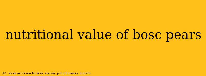 nutritional value of bosc pears