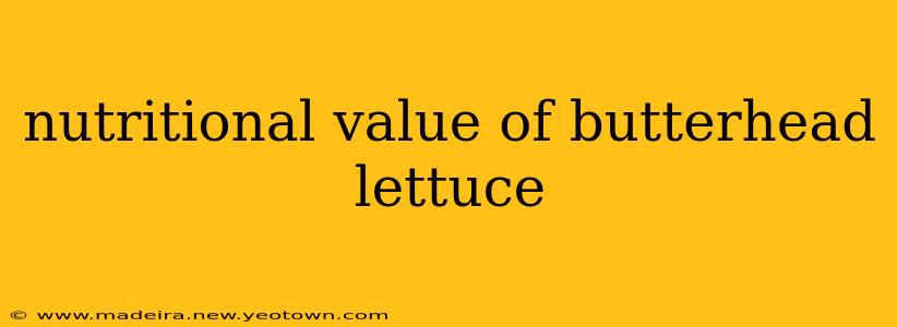 nutritional value of butterhead lettuce
