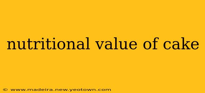 nutritional value of cake