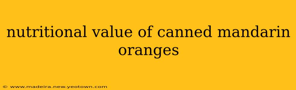 nutritional value of canned mandarin oranges