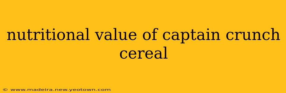 nutritional value of captain crunch cereal