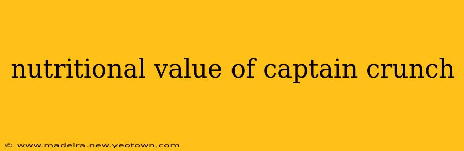 nutritional value of captain crunch