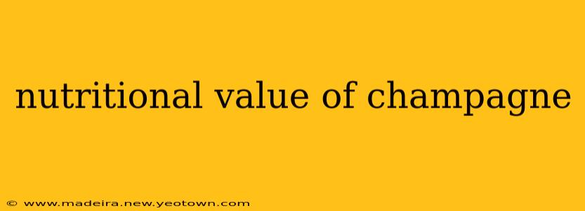 nutritional value of champagne