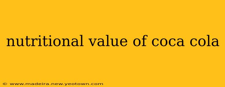 nutritional value of coca cola
