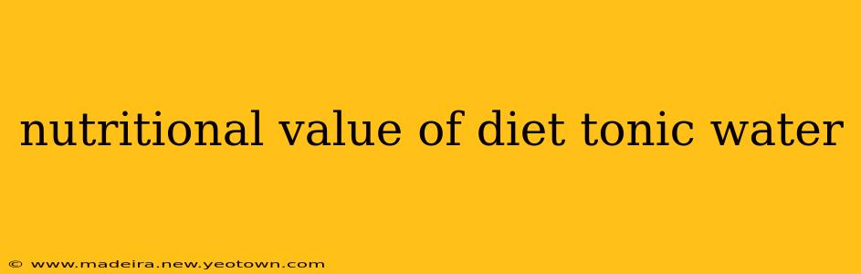 nutritional value of diet tonic water