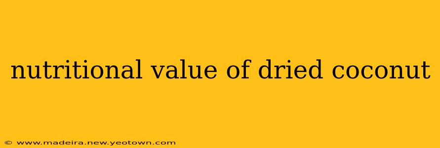 nutritional value of dried coconut