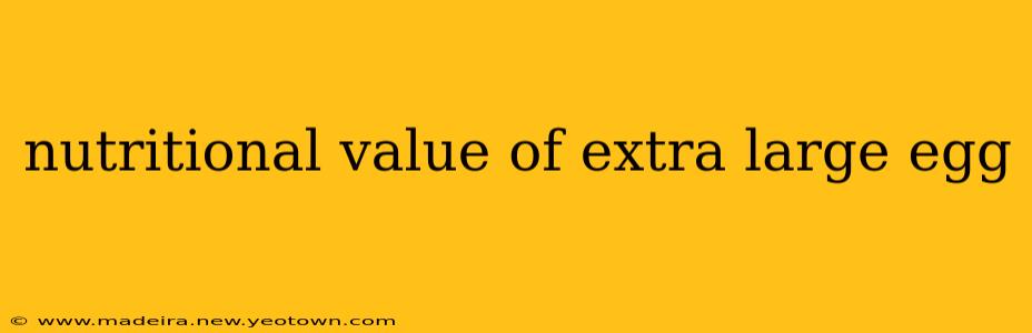 nutritional value of extra large egg