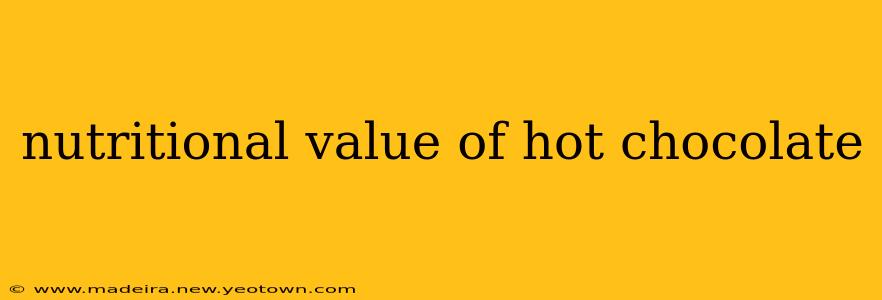 nutritional value of hot chocolate
