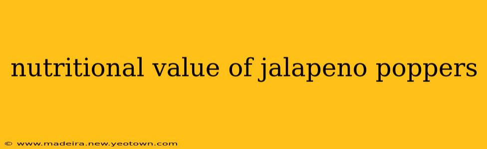 nutritional value of jalapeno poppers