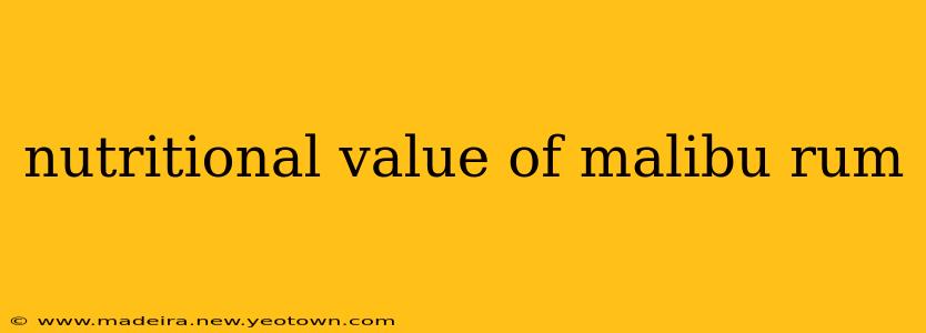 nutritional value of malibu rum