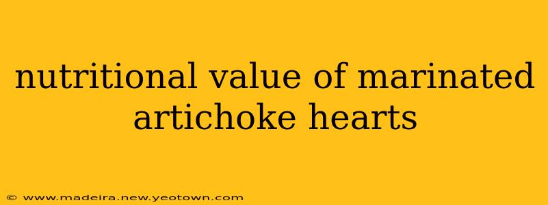 nutritional value of marinated artichoke hearts