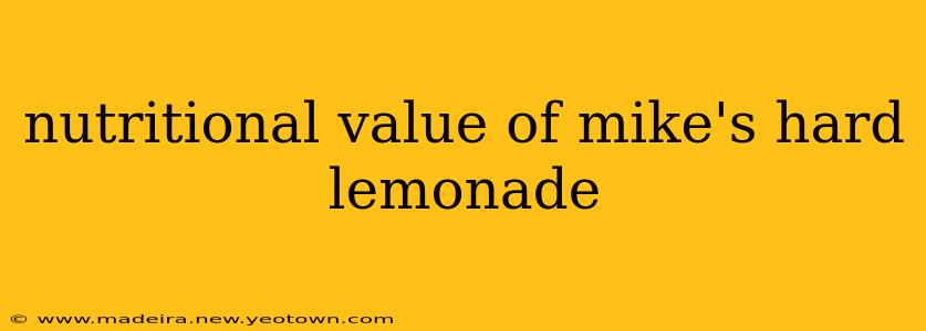nutritional value of mike's hard lemonade