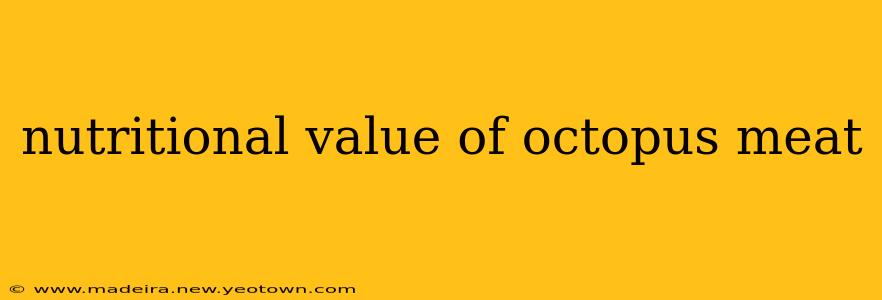 nutritional value of octopus meat