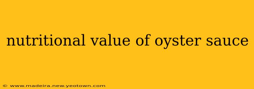 nutritional value of oyster sauce