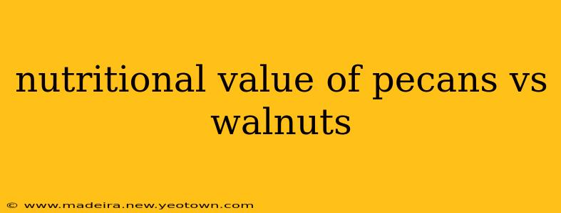 nutritional value of pecans vs walnuts