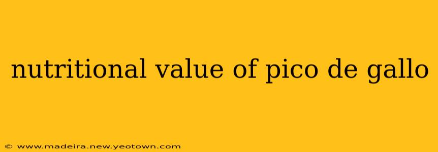 nutritional value of pico de gallo