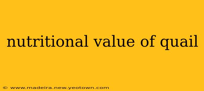 nutritional value of quail