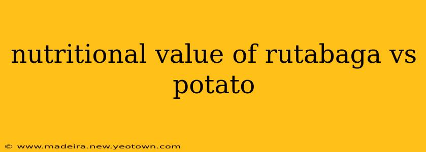 nutritional value of rutabaga vs potato