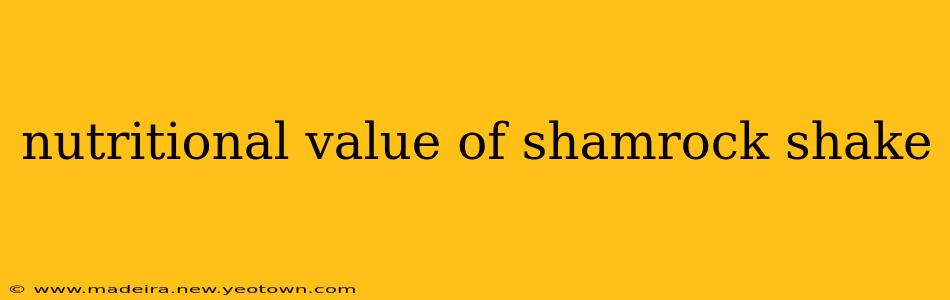 nutritional value of shamrock shake
