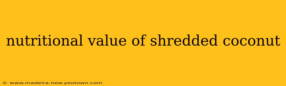 nutritional value of shredded coconut
