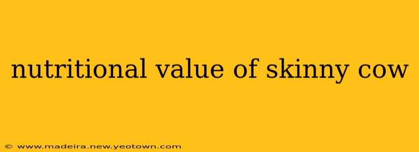 nutritional value of skinny cow