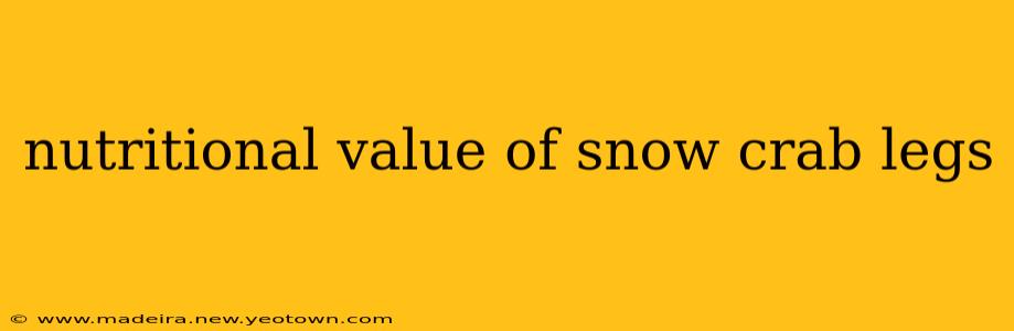 nutritional value of snow crab legs