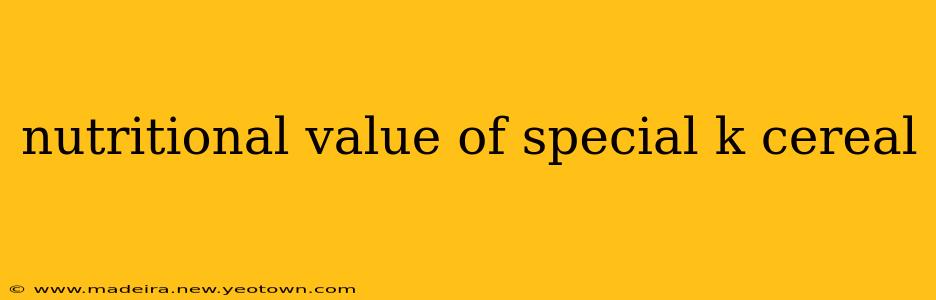 nutritional value of special k cereal