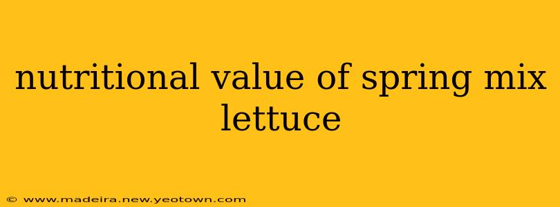 nutritional value of spring mix lettuce