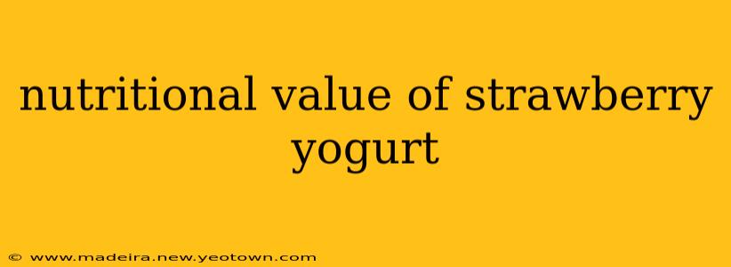 nutritional value of strawberry yogurt