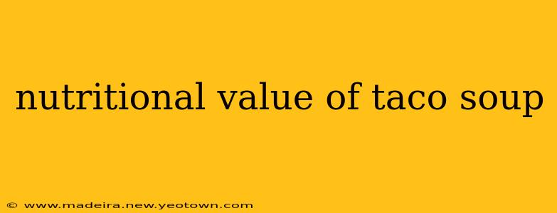 nutritional value of taco soup