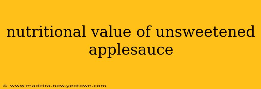 nutritional value of unsweetened applesauce