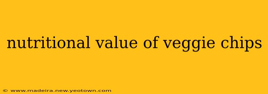nutritional value of veggie chips
