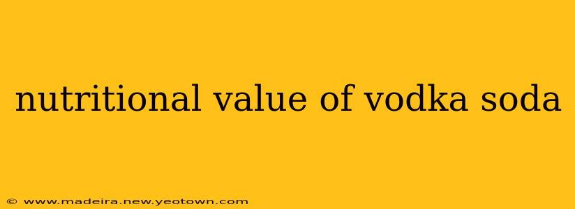 nutritional value of vodka soda