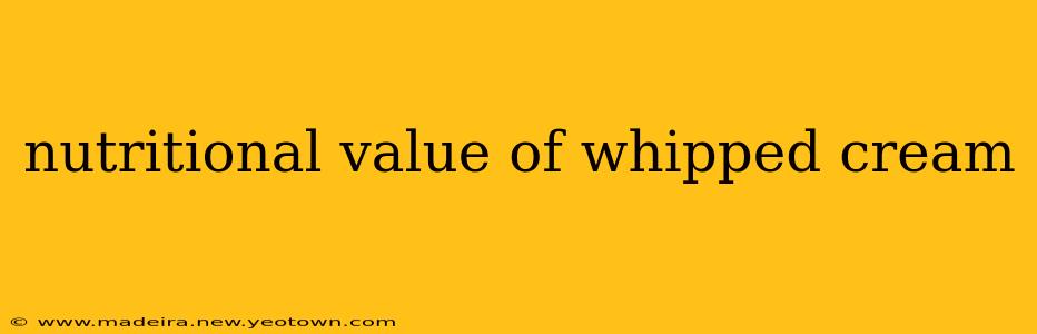 nutritional value of whipped cream