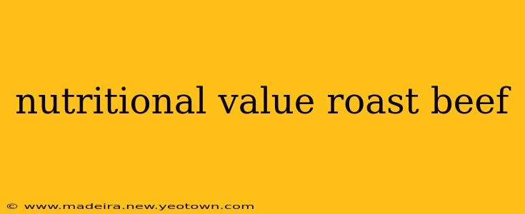 nutritional value roast beef