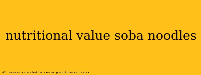 nutritional value soba noodles