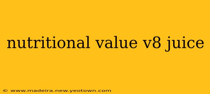 nutritional value v8 juice