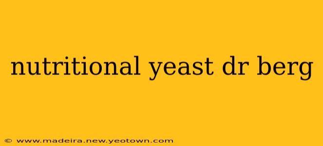 nutritional yeast dr berg