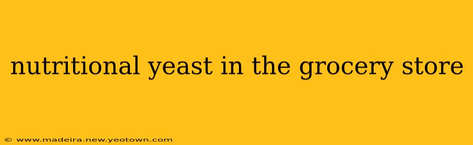 nutritional yeast in the grocery store