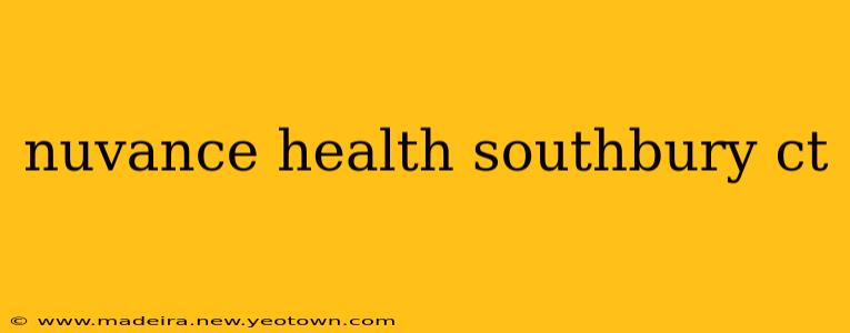 nuvance health southbury ct