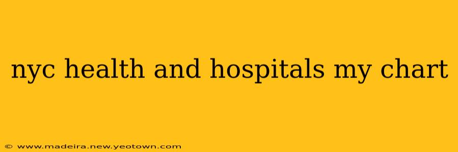 nyc health and hospitals my chart