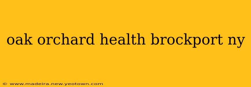 oak orchard health brockport ny