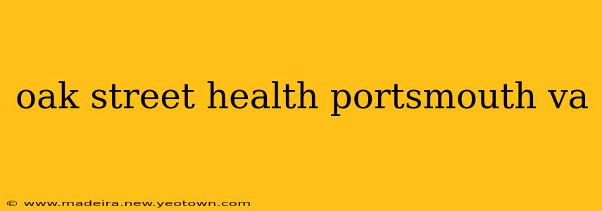 oak street health portsmouth va