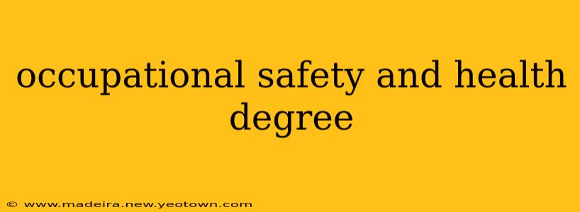 occupational safety and health degree